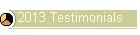 2013 Testimonials