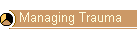 Managing Trauma