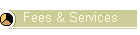 Fees & Services