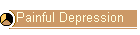 Painful Depression