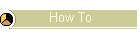 How To