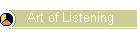 Art of Listening