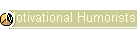 Motivational Humorists