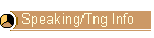 Speaking/Tng Info