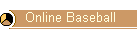 Online Baseball