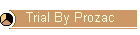 Trial By Prozac