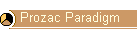 Prozac Paradigm