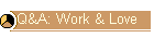 Q&A: Work & Love