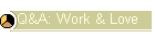 Q&A: Work & Love