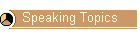 Speaking Topics