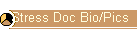 Stress Doc Bio/Pics