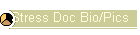 Stress Doc Bio/Pics